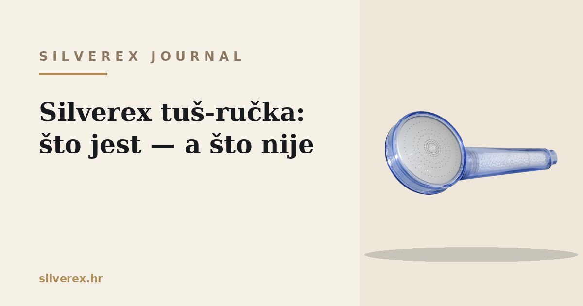 Silverex tuš-ručka: što jest — a što nije